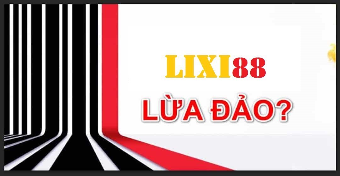 Lixi88 vẫn là trang nhà cái uy tín