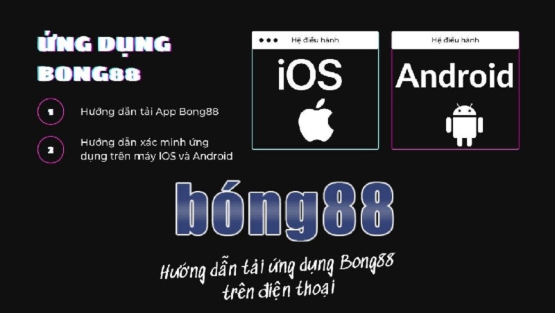 Cài đặt ứng dụng Bong88 tại phiên bản Android 